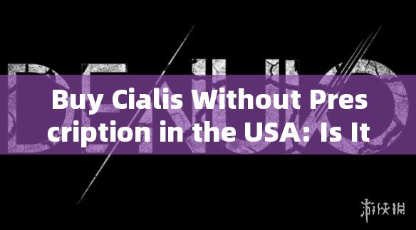 Buy Cialis Without Prescription in the USA: Is It Possible?