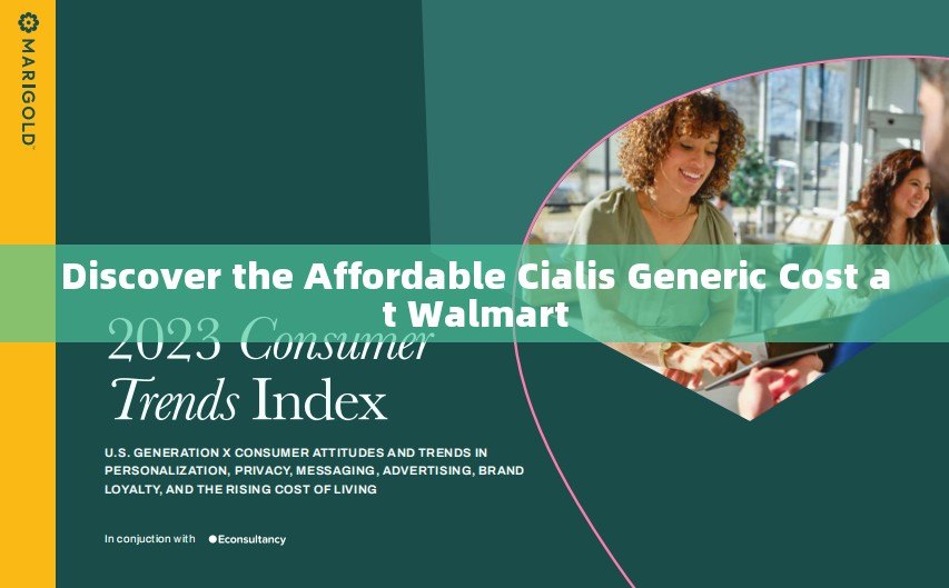 Discover the Affordable Cialis Generic Cost at Walmart