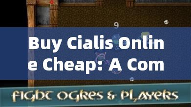 Buy Cialis Online Cheap: A Comprehensive Guide