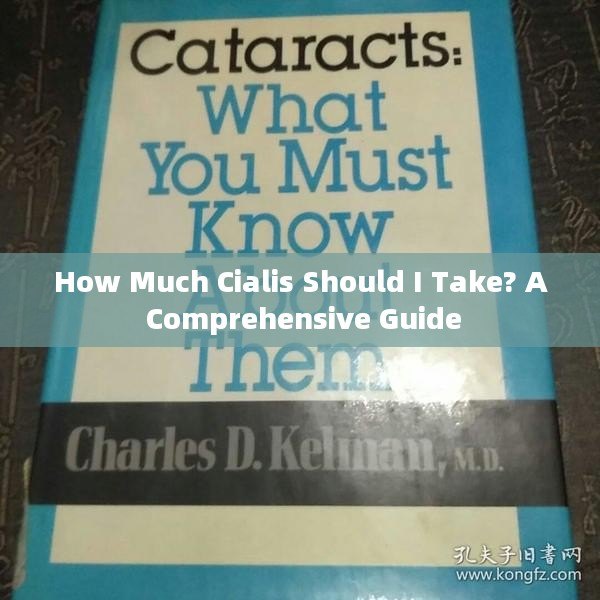 How Much Cialis Should I Take? A Comprehensive Guide