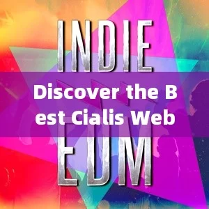 Discover the Best Cialis Website: Your Key to Wellness?