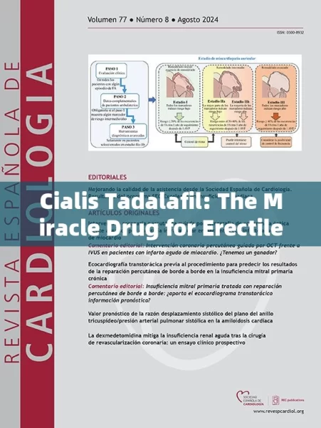 Cialis Tadalafil: The Miracle Drug for Erectile Dysfunction?