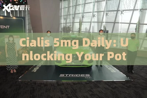 Cialis 5mg Daily: Unlocking Your Potential, Cialis 5mg Daily: A Game-Changer in Erectile Dysfunction Management