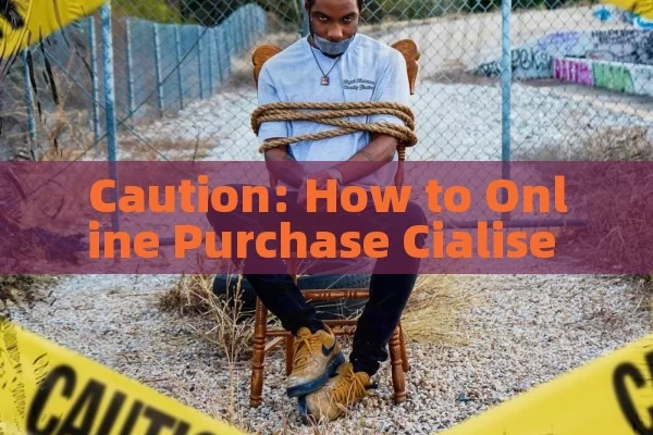 Caution: How to Online Purchase Cialise for ED