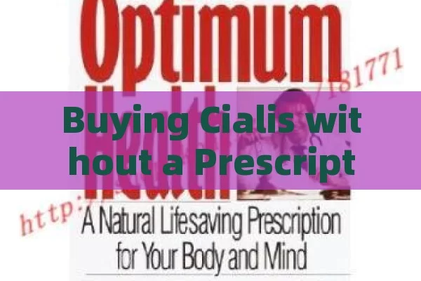 Buying Cialis without a prescription: risks and consequences