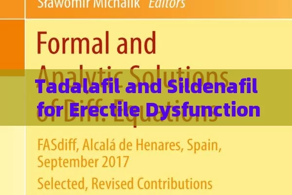 Tadalafil and Sildenafil for Erectile Dysfunction