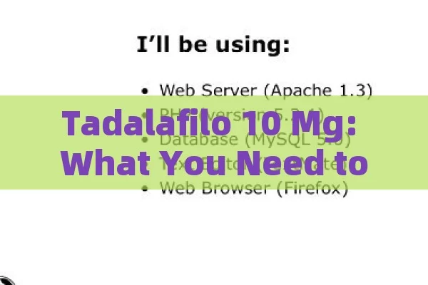 Tadalafilo 10 Mg: What You Need to Know