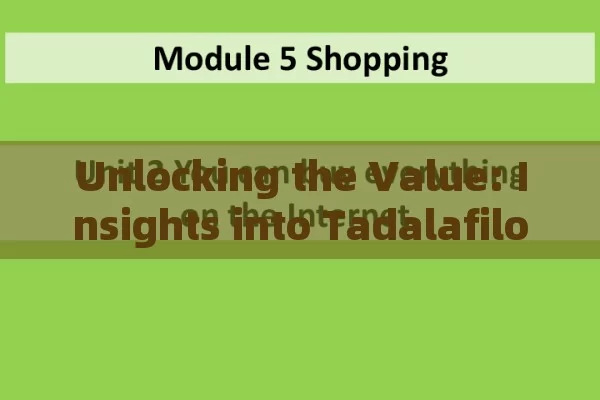 Unlocking the Value: Insights into Tadalafilo 5 mg Generic Price