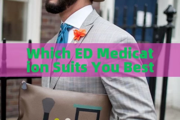 Which ED Medication Suits You Best?