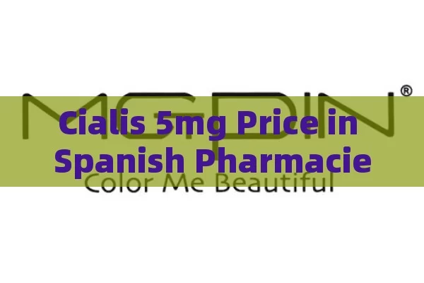 Cialis 5mg Price in Spanish Pharmacies