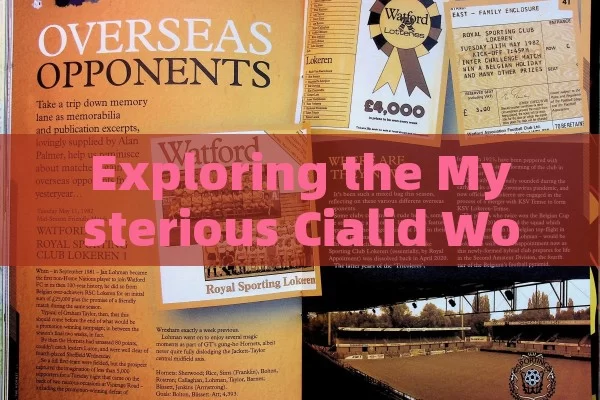 Exploring the Mysterious Cialid World and Its Hidden Connections in Spain