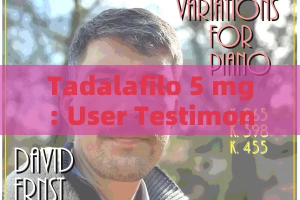 Tadalafilo 5 mg: User Testimonials