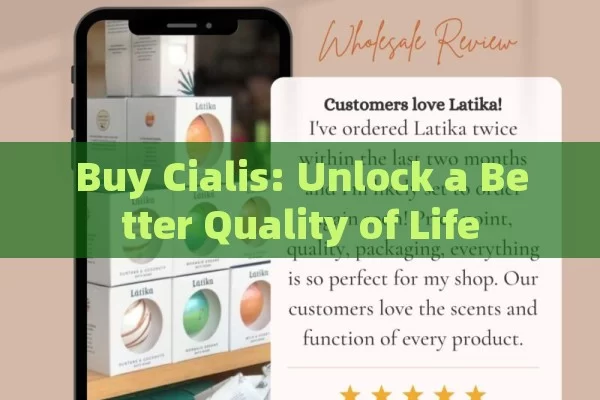 Buy Cialis: Unlock a Better Quality of Life